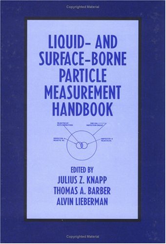 Stock image for LIQUID AND SURFACE-BORNE PARTICLE MEASUREMENT HANDBOOK for sale by Basi6 International