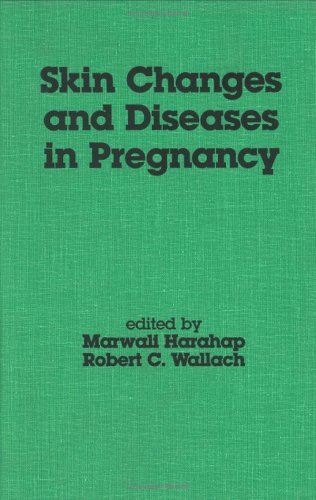 Stock image for Skin Changes and Diseases in Pregnancy: 11 (Basic and Clinical Dermatology) for sale by WorldofBooks