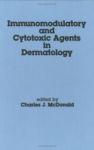 9780824794064: Immunomodulatory and Cytotoxic Agents in Dermatology (Basic and Clinical Dermatology)