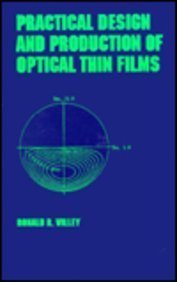 9780824794286: Practical Design and Production of Thin Films: v. 56 (Optical Engineering)