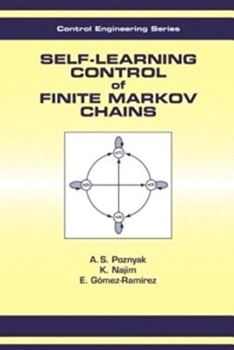 Stock image for Self-Learning Control of Finite Markov Chains (Automation and Control Engineering) for sale by Chiron Media