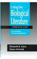 Stock image for Using the Biological Literature: A Practical Guide, Second Edition, (Books in Library and Information Science, Vol 57) for sale by WeSavings LLC