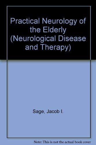 Stock image for Practical Neurology of the Elderly for sale by P.C. Schmidt, Bookseller