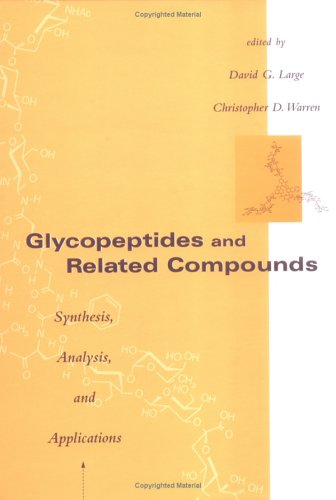 Stock image for Glycopeptides and Related Compounds : Synthesis, Analysis, and Applications for sale by Better World Books