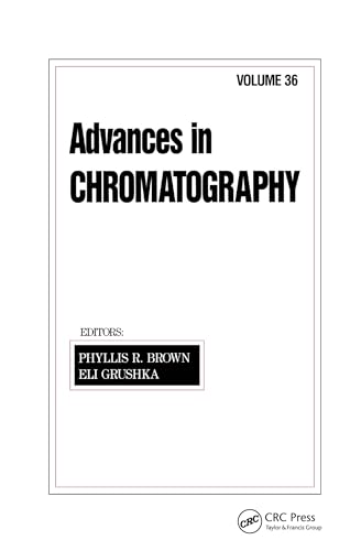 Beispielbild fr Advances in Chromatography, Volume 36 zum Verkauf von Zubal-Books, Since 1961