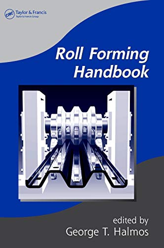 Imagen de archivo de Roll Forming Handbook (Manufacturing Engineering and Materials Processing) a la venta por Chiron Media