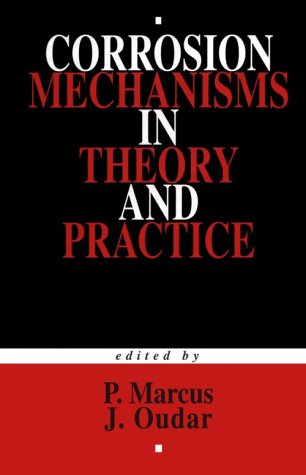 9780824795924: Corrosion Mechanisms in Theory and Practice: v. 8 (Corrosion Technology)