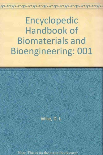 Stock image for Encyclopedic Handbook of Biomaterials and Bioengineering: Part A: Materials---Volume 1 (In Two Volumes) for sale by HPB-Red
