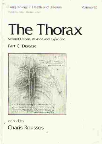 9780824796013: The Thorax, Second Edition, ---Part C: Disease (In Three Parts) (Lung Biology in Health and Disease)