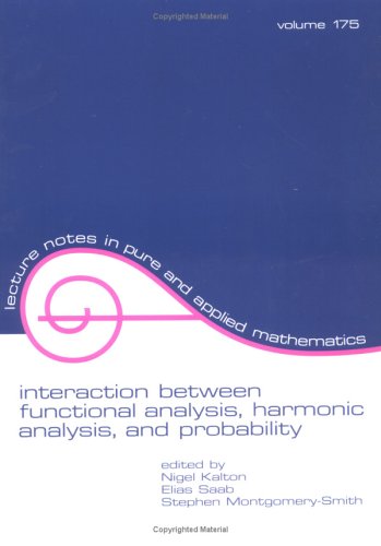 Imagen de archivo de Interaction between Functional Analysis, Harmonic Analysis, and Probability. Lecture Notes in Pure and Applied Mathematics, Volume 175 a la venta por Zubal-Books, Since 1961