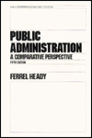 9780824796570: Public Administration: A Comparative Perspective (Public Administration and Public Policy, No 59)