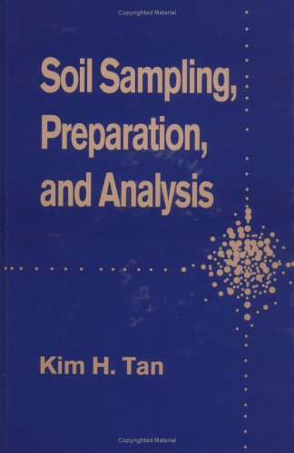 9780824796754: Soil Sampling, Preparation, and Analysis (Books in Soils, Plants, and the Environment)