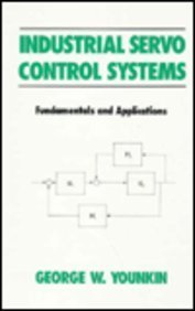 9780824796860: Industrial Servo Control Systems: Fundamentals and Applications (Fluid Power and Control Series, Volume 13)