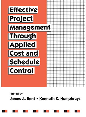 Beispielbild fr Effective Project Management Through Applied Cost and Schedule Control (Cost Engineering) zum Verkauf von Bartlesville Public Library