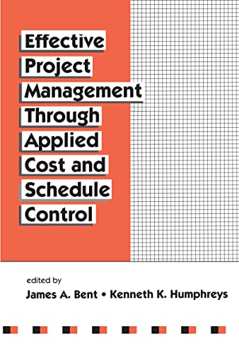 9780824797157: Effective Project Management Through Applied Cost and Schedule Control