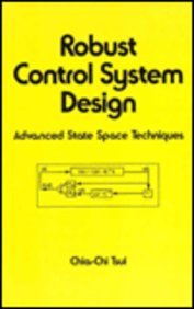 Beispielbild fr Robust Control System Design: Advanced State Space Techniques (Electrical & Computer Engineering) zum Verkauf von Buchpark