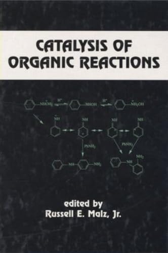 Catalysis of Organic Reactions (Chemical Industries)