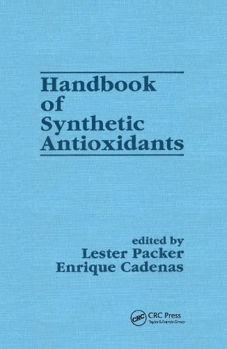 9780824798109: Handbook of Synthetic Antioxidants: 3 (Antioxidants in Health and Disease)