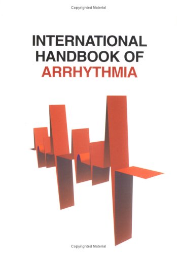 Imagen de archivo de International Handbook of Arrhythmia a la venta por P.C. Schmidt, Bookseller