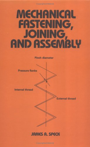 9780824798352: Mechanical Fastening, Joining, and Assembly (Mechanical Engineering)