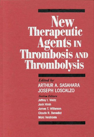 Beispielbild fr New Therapeutic Agents In Thrombosis And Thrombolysis zum Verkauf von Bookmonger.Ltd