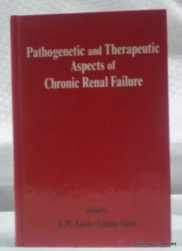 Stock image for Pathogenic and Therapeutic Aspects of Chronic Renal Failure for sale by About Books