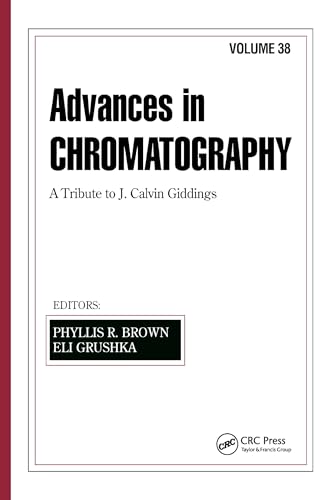 Beispielbild fr Advances in Chromatography: Volume 38 zum Verkauf von Once Upon A Time Books
