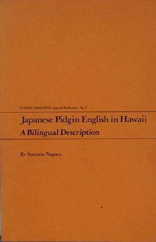 9780824802165: Japanese Pidgin English in Hawaii: A Bilingual Description