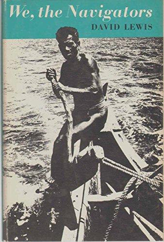 Beispielbild fr We, the Navigators: The Ancient Art of Landfinding in the Pacific zum Verkauf von Ergodebooks