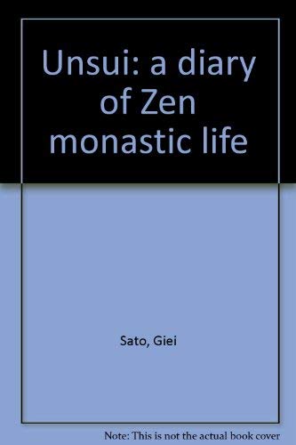 9780824802776: Unsui: a diary of Zen monastic life [Paperback] by Sato, Giei