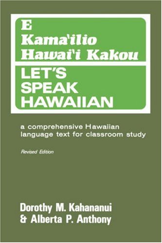 Imagen de archivo de E Kamailio Hawaii Kakou = Lets Speak Hawaiian a la venta por KuleliBooks