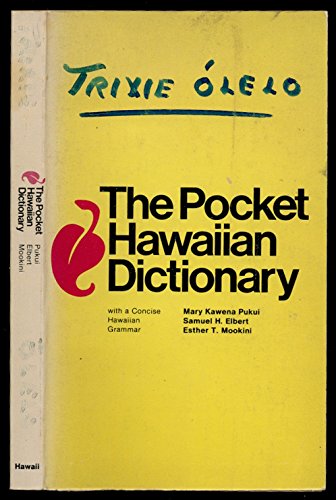 Imagen de archivo de The Pocket Hawaiian Dictionary, With a Concise Hawaiian Grammar a la venta por The Unskoolbookshop