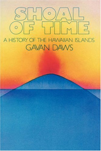 9780824803247: Shoal of Time a History of the Hawaiian Islands: Story of the History of the Hawaiian Islands