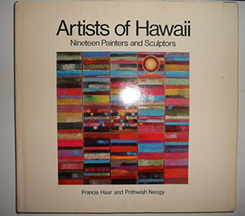 Stock image for Artists of Hawaii: Nineteen Painters and Sculptors for sale by ThriftBooks-Dallas