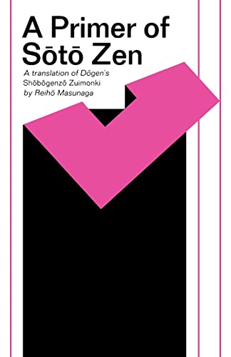 Beispielbild fr Primer of Soto Zen: A Translation of Dogen's Shobogenzo Zuimonki (East West Center Book) zum Verkauf von Books From California