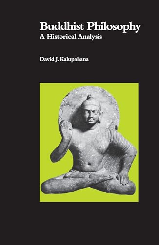 Beispielbild fr Buddhist Philosophy : A Historical Analysis zum Verkauf von Better World Books