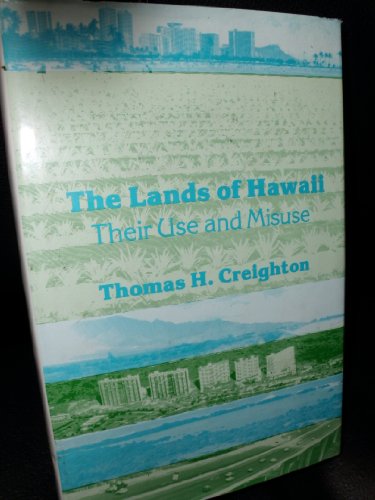 Stock image for The Lands of Hawaii : Their Use and Misuse for sale by Better World Books: West