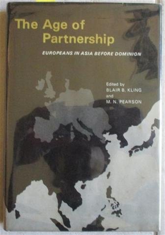 9780824804954: Age of Partnership: Europeans in Asia Before Dominion