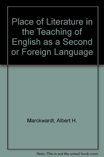 The Place of Literature in the Teaching of English As a Second or Foreign Language (9780824806064) by Marckwardt, Albert Henry