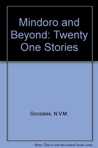 Beispielbild fr Mindoro and Beyond: Twenty One Stories zum Verkauf von Bingo Books 2