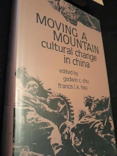 Stock image for Moving a Mountain Cultural Change in China for sale by Willis Monie-Books, ABAA