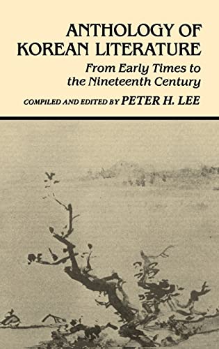 9780824807399: Anthology of Korean Literature: From Early Times to the Nineteenth Century (UNESCO Collection of Representative Works: Japanese Series)