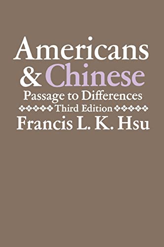 Beispielbild fr Americans and Chinese : Passages to Differences zum Verkauf von Better World Books: West