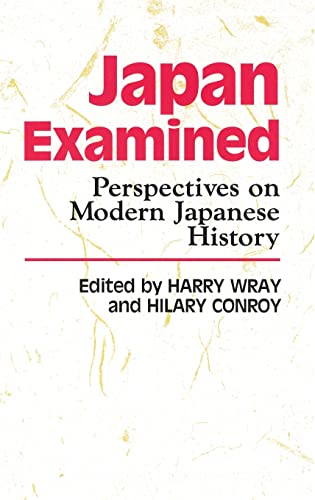 Beispielbild fr Japan Examined : Perspectives on Modern Japanese History zum Verkauf von Better World Books