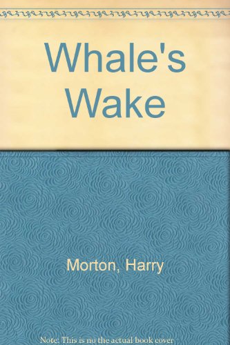 Imagen de archivo de The Whale's Wake a la venta por Berry Hill Book Shop