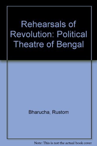 9780824808457: Rehearsals of Revolution: The Political Theater of Bengal