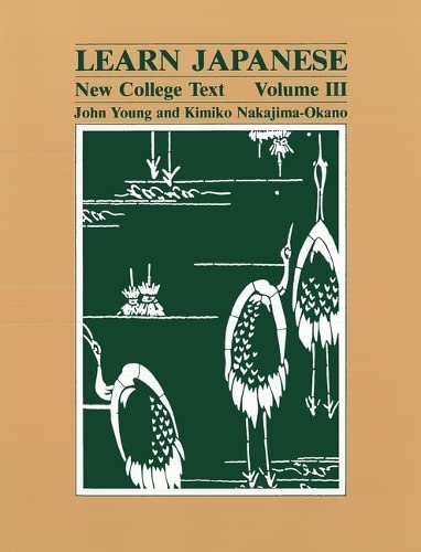 Beispielbild fr Learn Japanese : New College Text -- Volume III zum Verkauf von Better World Books