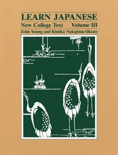 Stock image for Learn Japanese : New College Text -- Volume III for sale by Better World Books