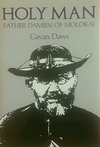 Stock image for Holy Man: Father Damien of Molokai for sale by SecondSale