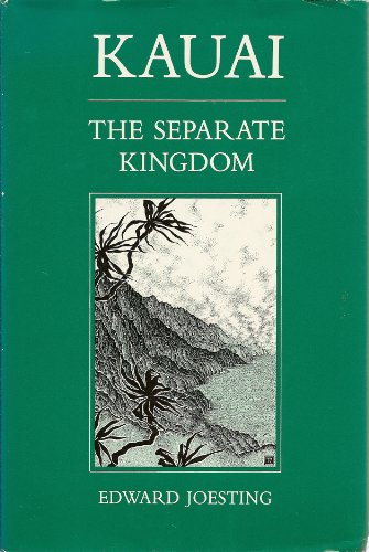 Stock image for Kauai: The Separate Kingdom for sale by Book_Mob